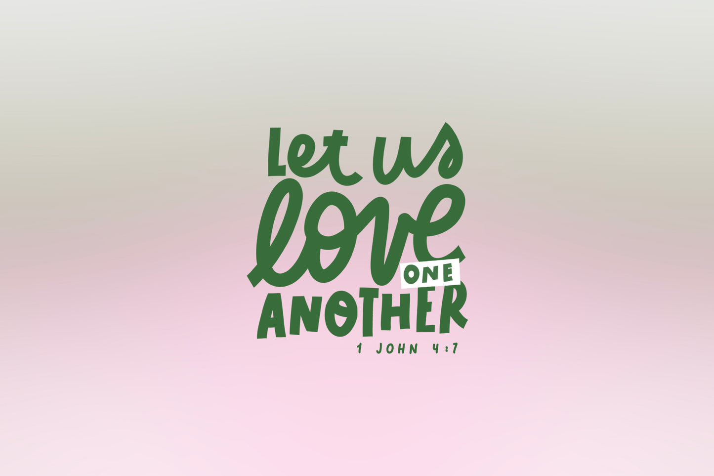 Bible verse John 4:7 with soft pink and green gradient background, free download
