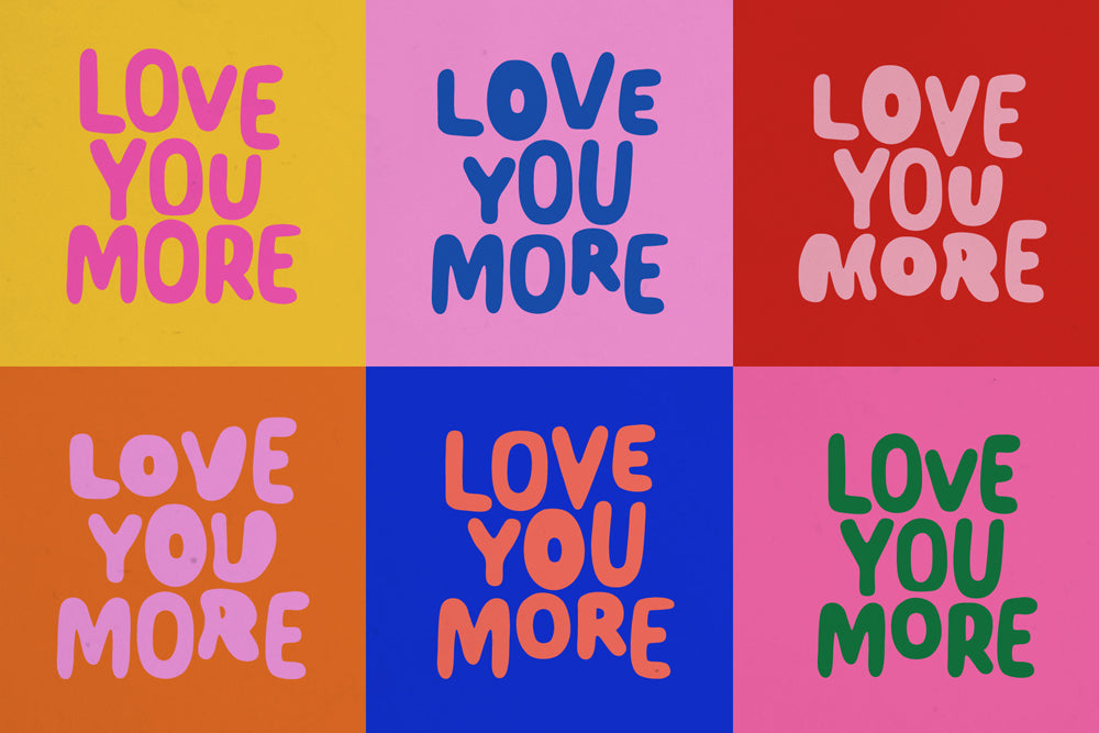 Six square panels with 'LOVE YOU MORE' text in different colors on each panel.
