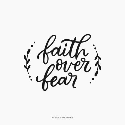 Faith Over Fear SVG Files