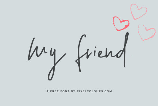 My friend is a handwritten script font with a friendly style, available for free download.