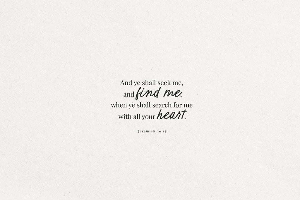 Jeremiah 29:13 Bible verse written in a combination of serif and a handwritten script font